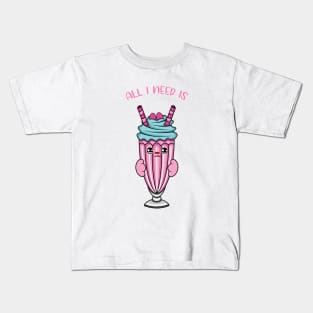 All i need is milkshake, cute milkshake kawaii for milkshake lovers. Kids T-Shirt